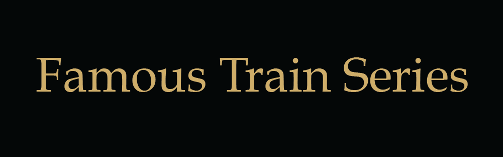 Famous trains series